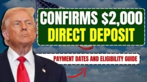 IRS $2,000 Direct Deposit in December 2025: Eligibility Rules, Payment Dates & What You Need to Know